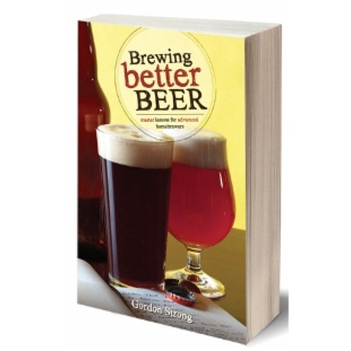 Brewing Better Beer - Book